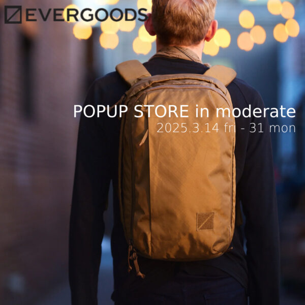 【イベント】EVERGOODS POP UP STORE開催致します！