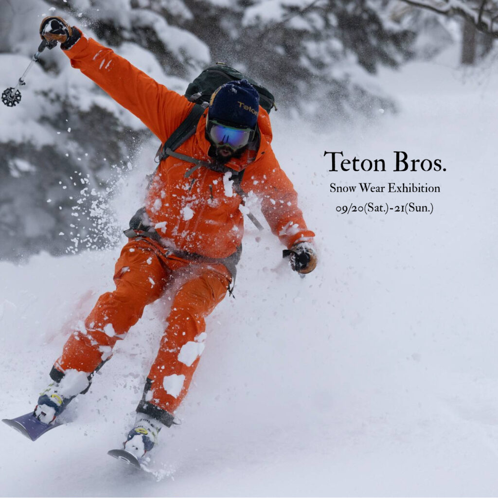 【9/20(土)~21(日)】Teton Bros. スノーウェアの予約会を開催！