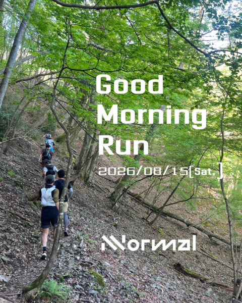 2026/8/15(土) Good Morning Run Vol.12@朝明渓谷 × NNormal